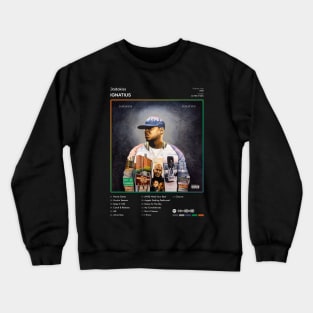 Jadakiss - Ignatius Tracklist Album Crewneck Sweatshirt